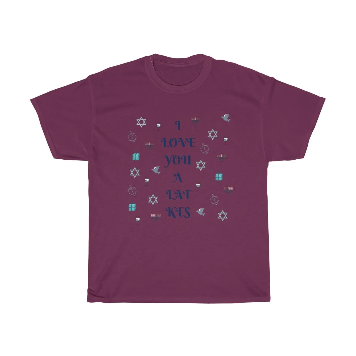 I love you a LAT-kes . Happy Hanukkah - Unisex Heavy Cotton Tee