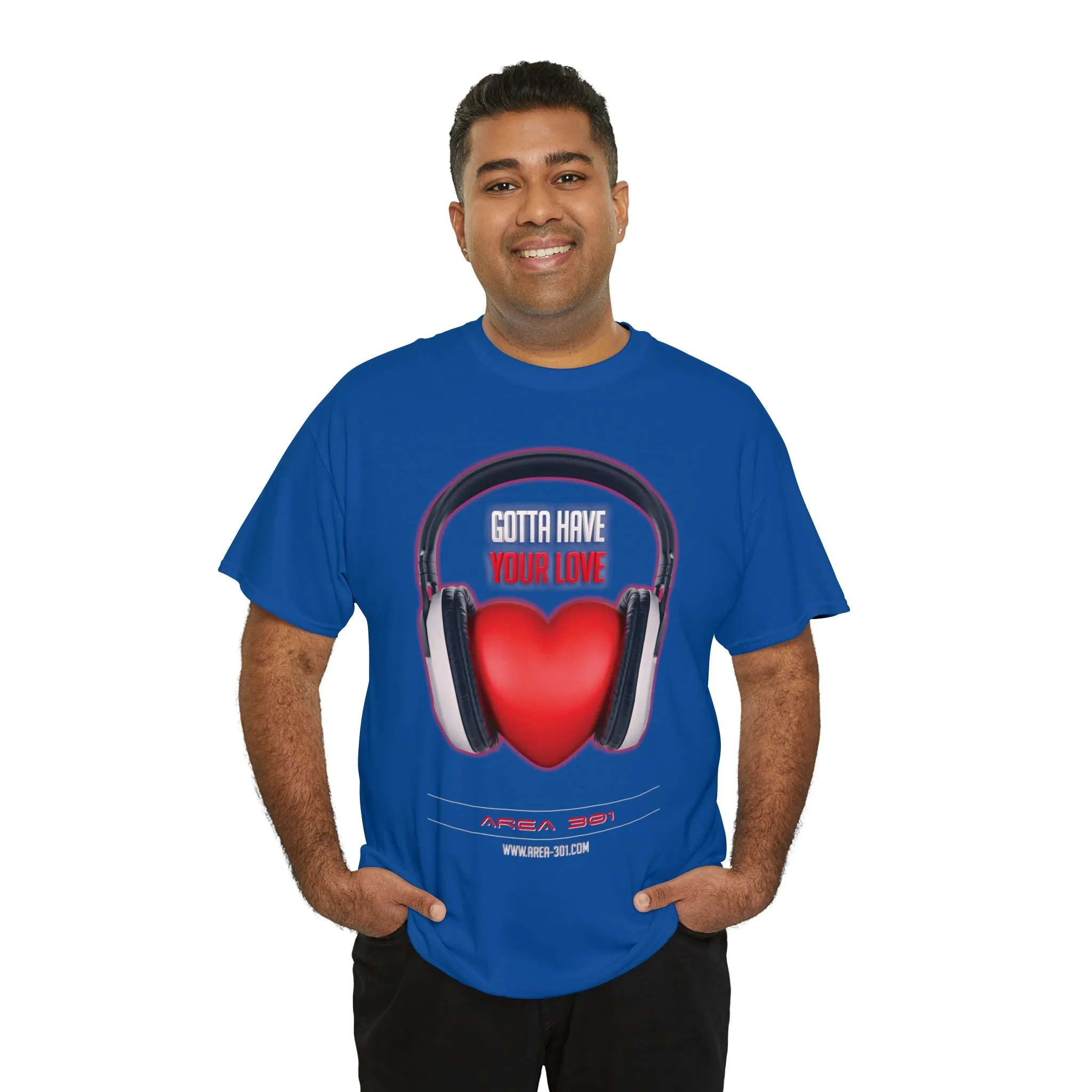 "Gotta Have Your Love" Unisex Heavy Cotton Tee