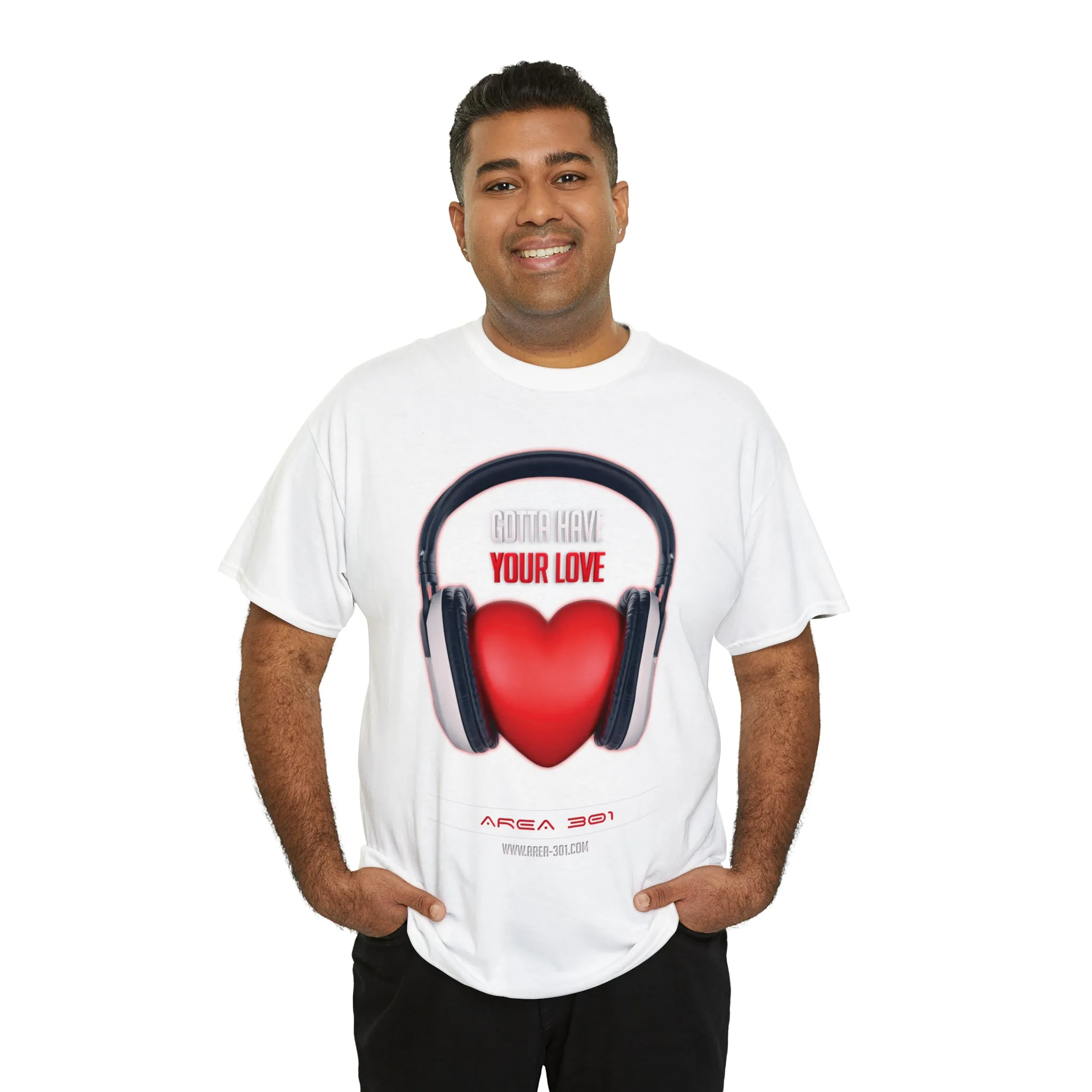 "Gotta Have Your Love" Unisex Heavy Cotton Tee