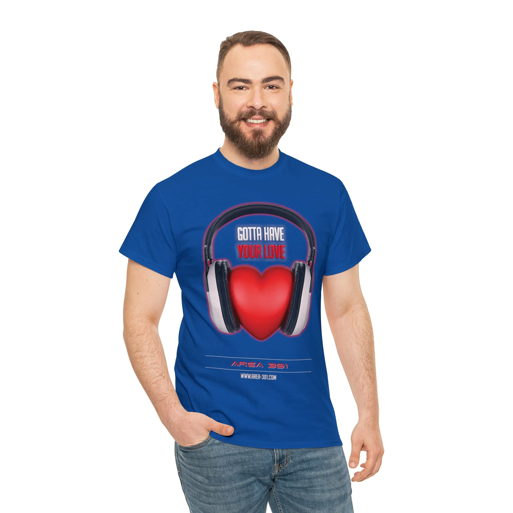 "Gotta Have Your Love" Unisex Heavy Cotton Tee