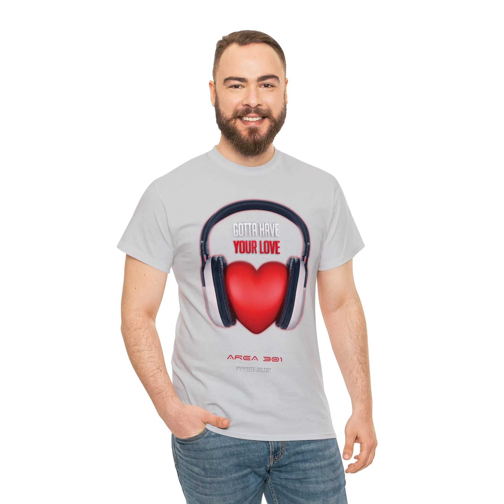 "Gotta Have Your Love" Unisex Heavy Cotton Tee