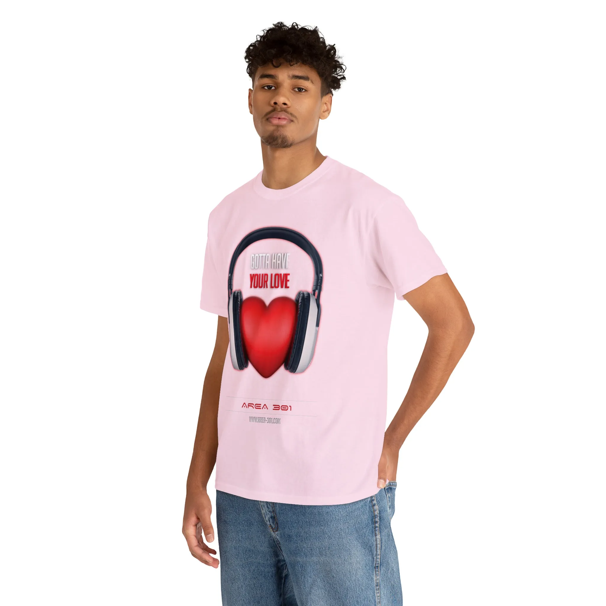 "Gotta Have Your Love" Unisex Heavy Cotton Tee