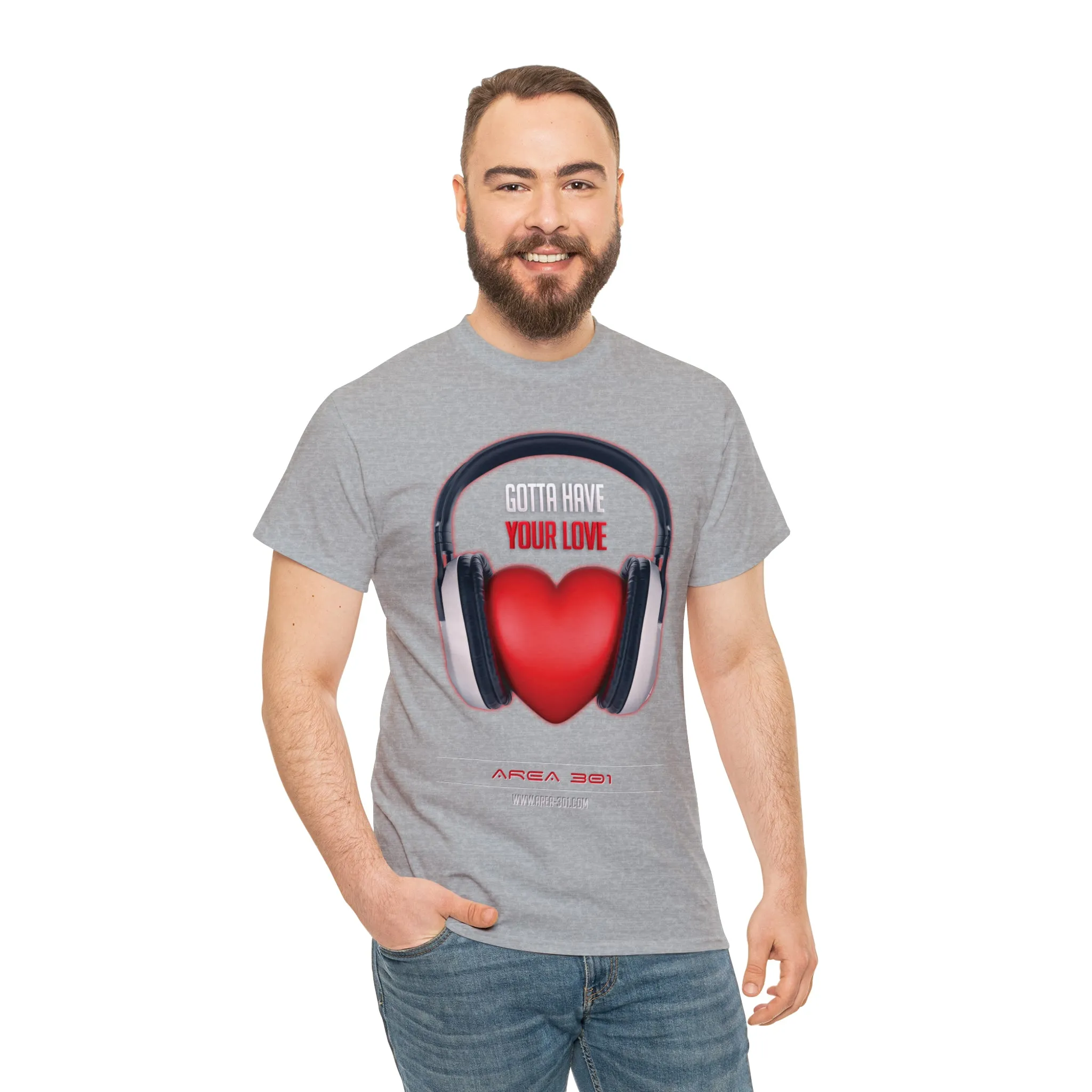 "Gotta Have Your Love" Unisex Heavy Cotton Tee