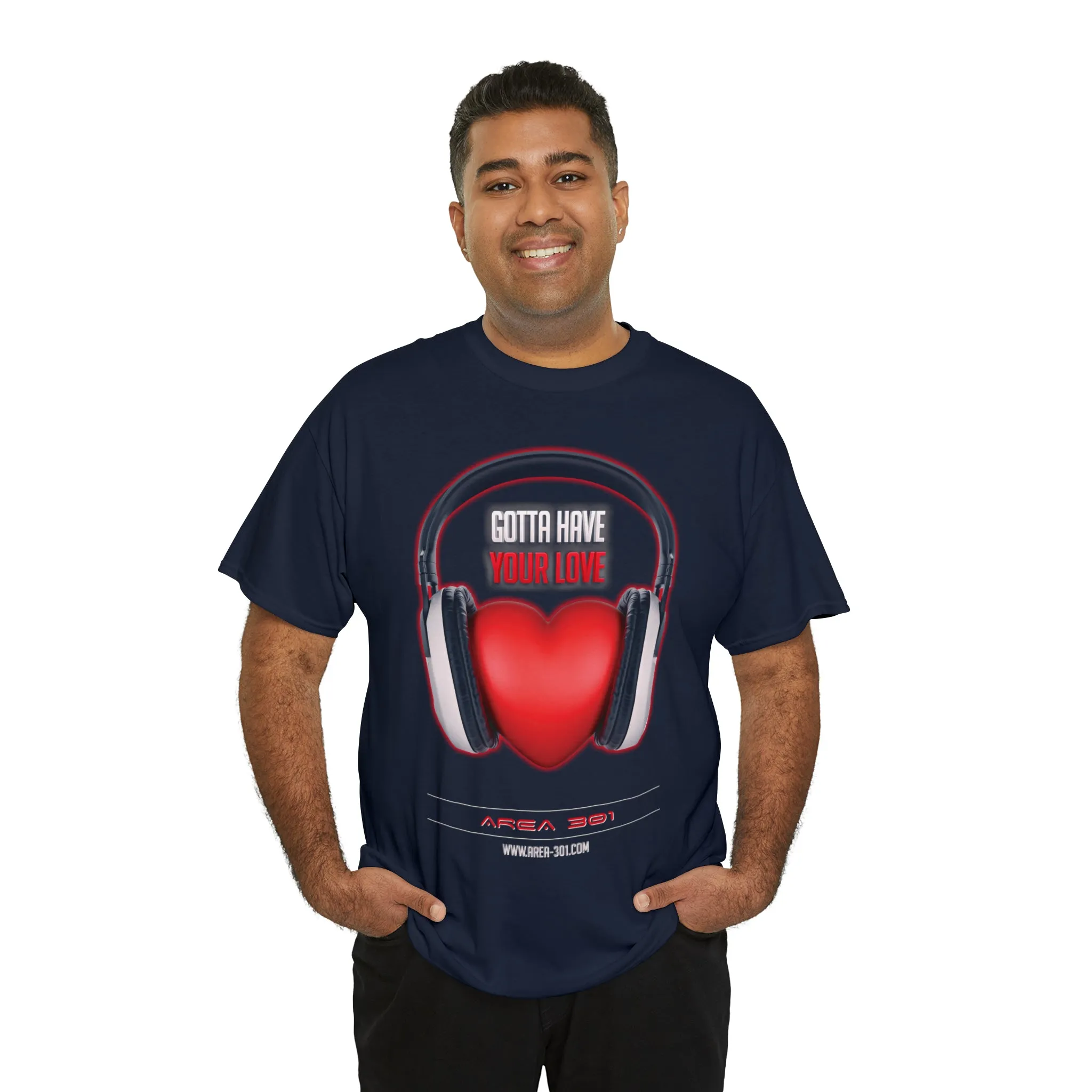 "Gotta Have Your Love" Unisex Heavy Cotton Tee