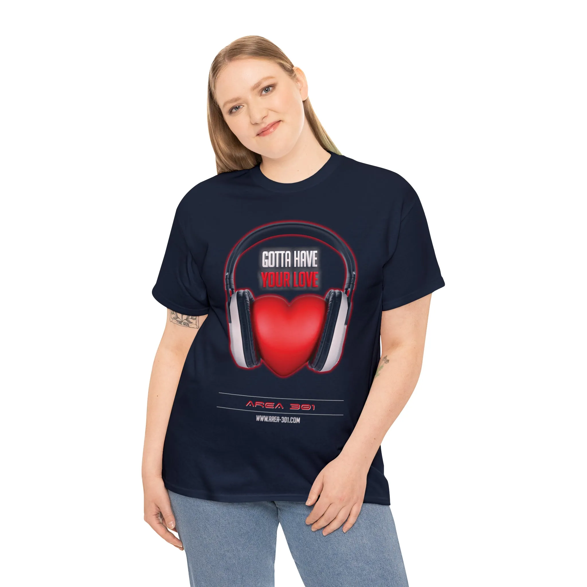 "Gotta Have Your Love" Unisex Heavy Cotton Tee