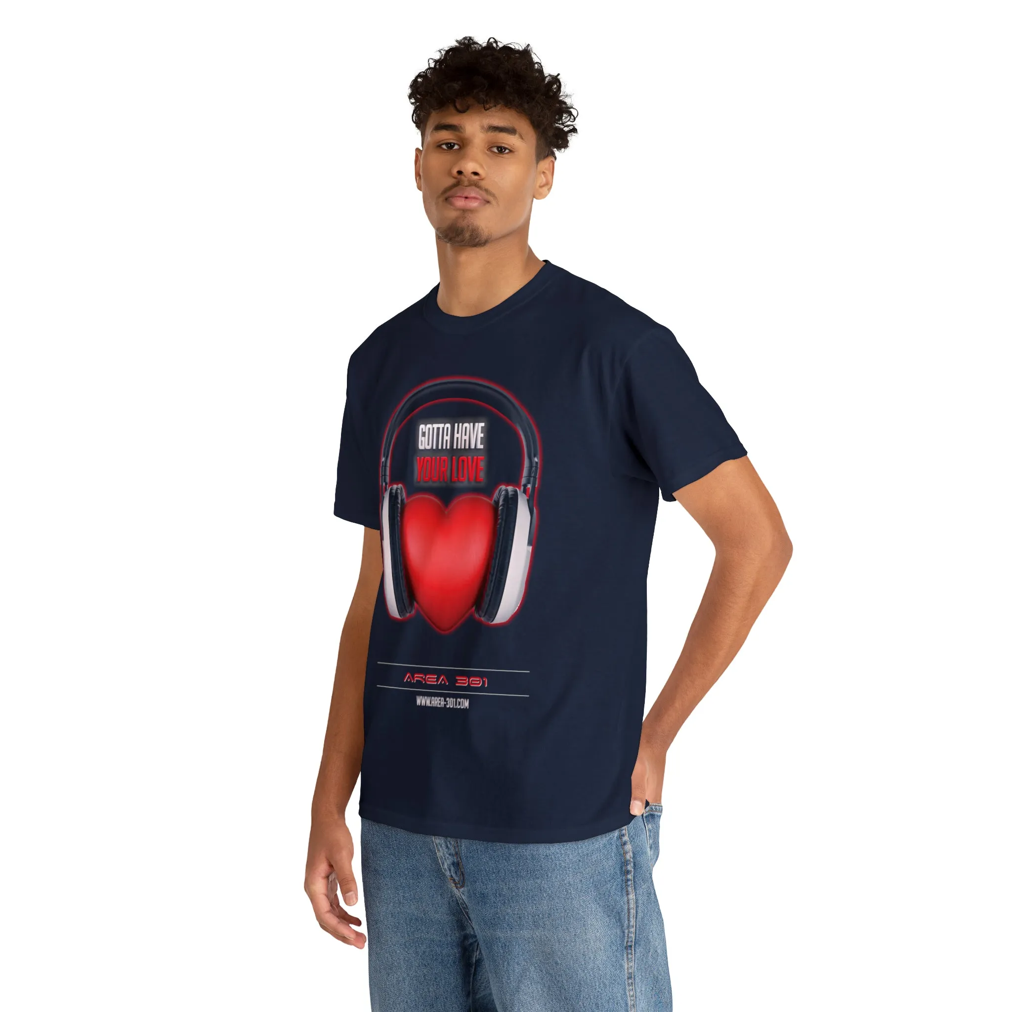 "Gotta Have Your Love" Unisex Heavy Cotton Tee