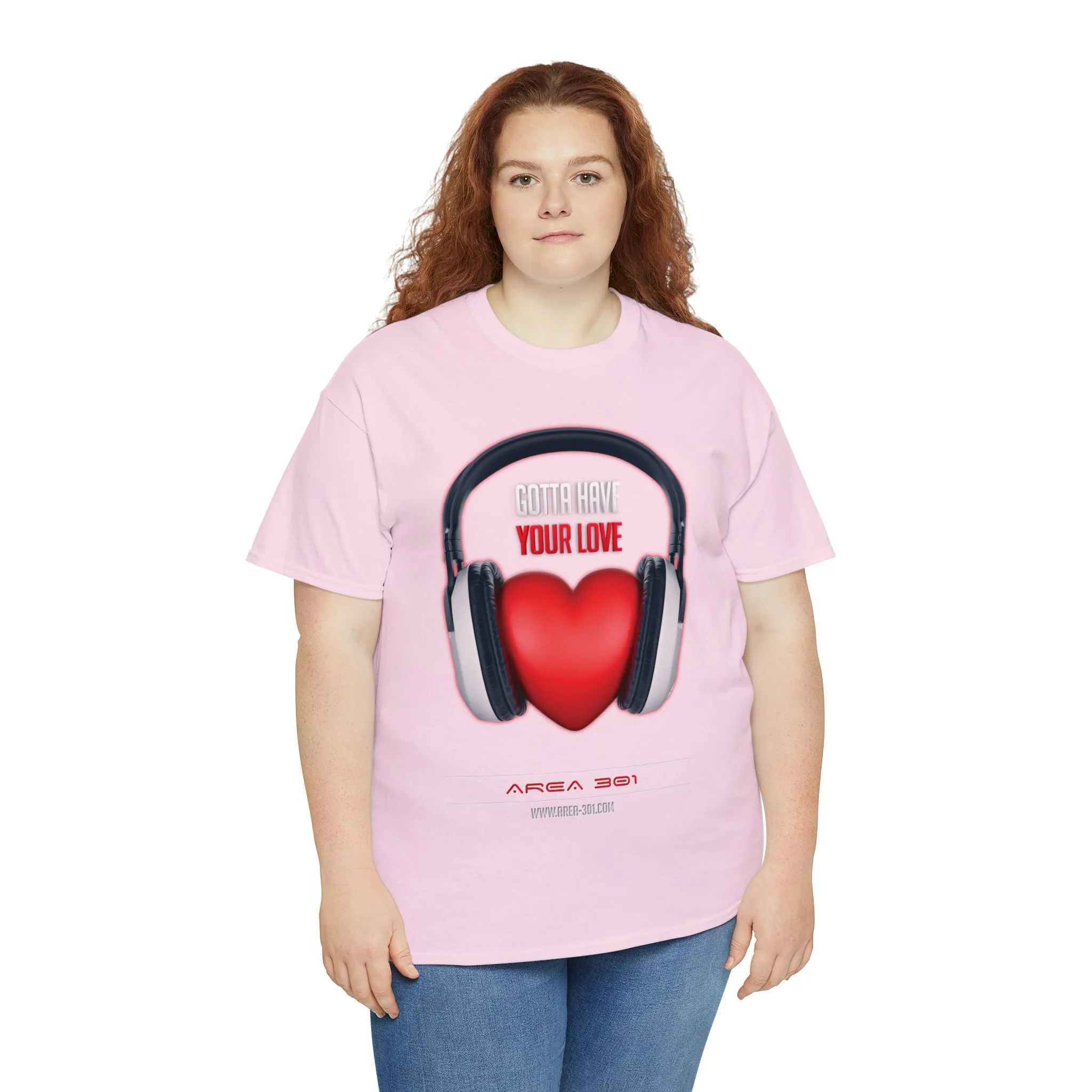 "Gotta Have Your Love" Unisex Heavy Cotton Tee