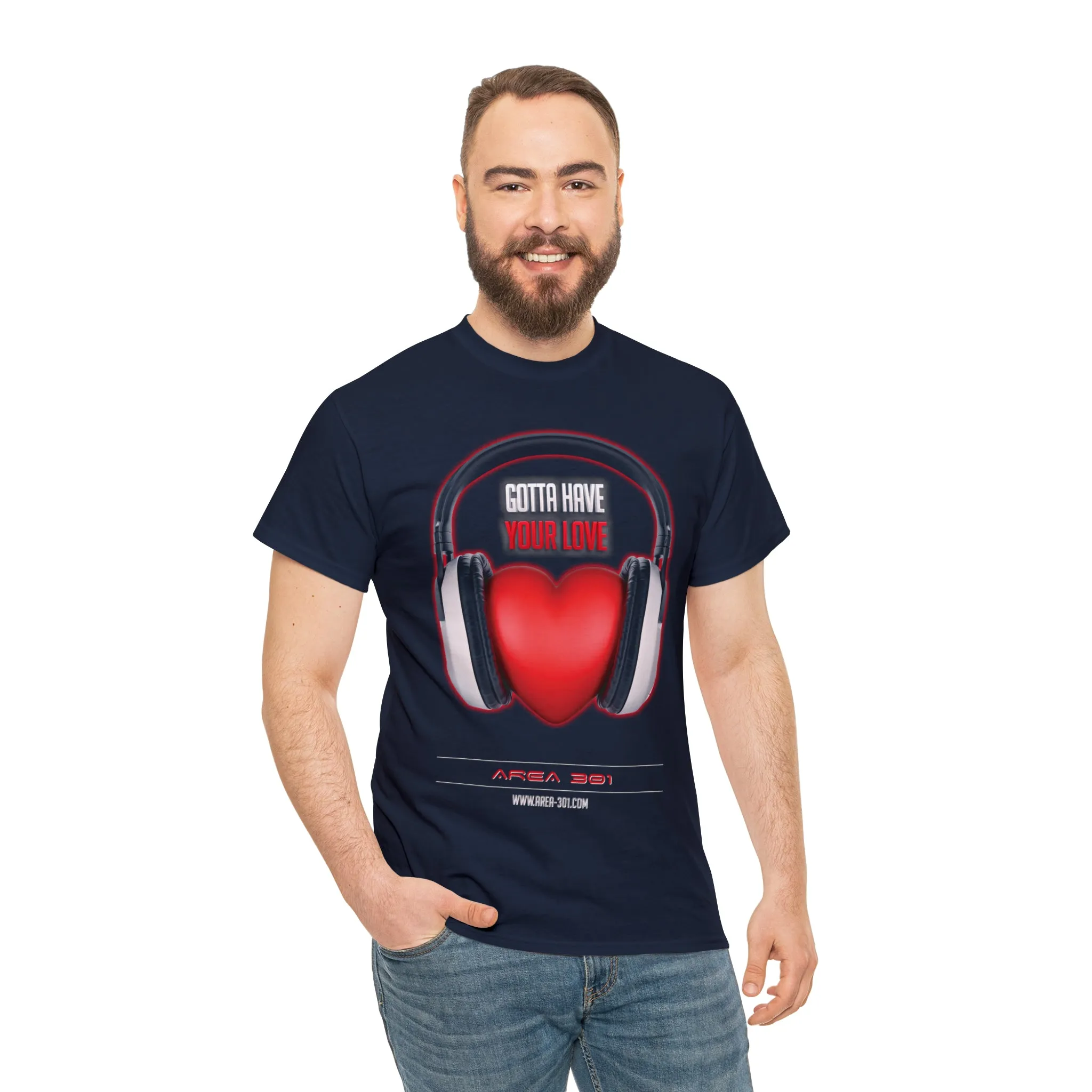 "Gotta Have Your Love" Unisex Heavy Cotton Tee