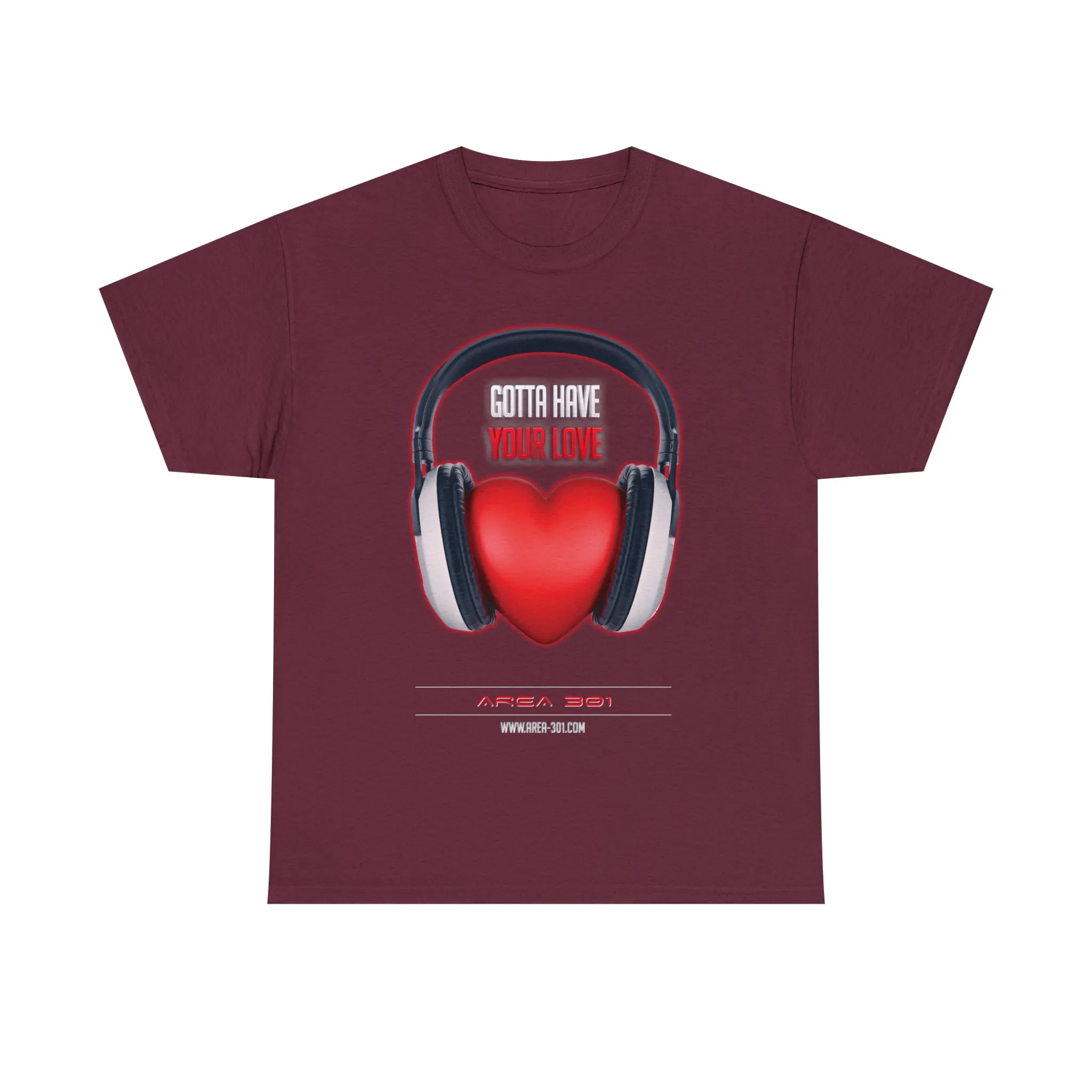 "Gotta Have Your Love" Unisex Heavy Cotton Tee