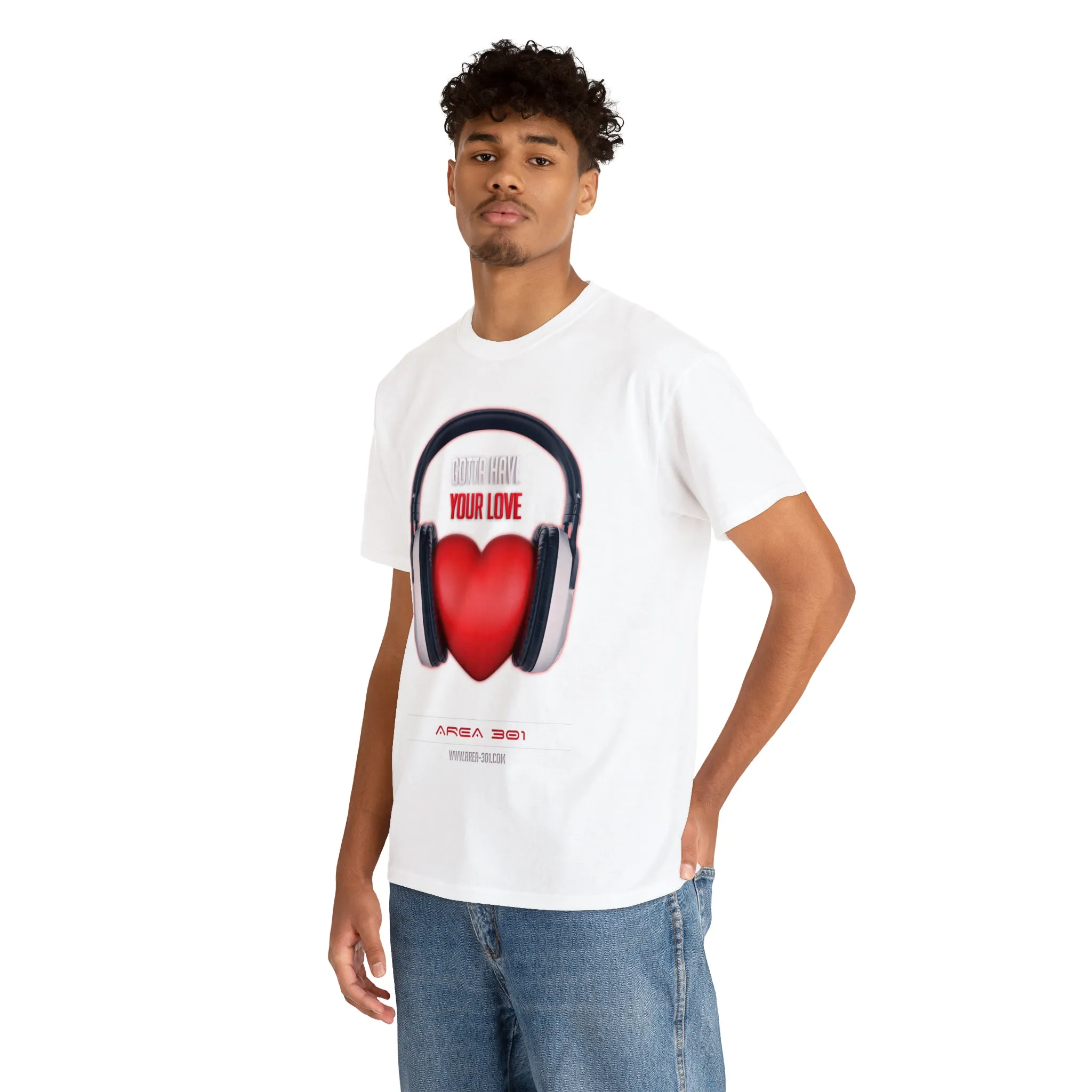 "Gotta Have Your Love" Unisex Heavy Cotton Tee