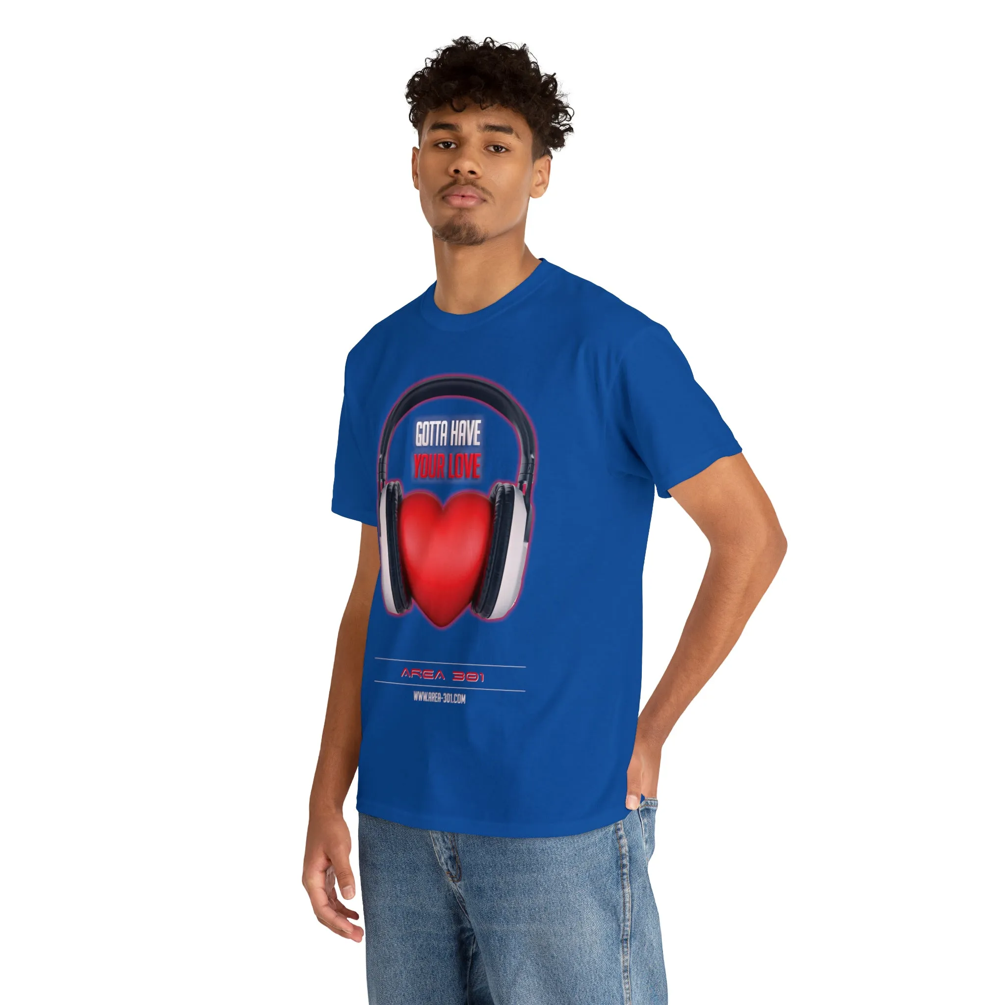 "Gotta Have Your Love" Unisex Heavy Cotton Tee
