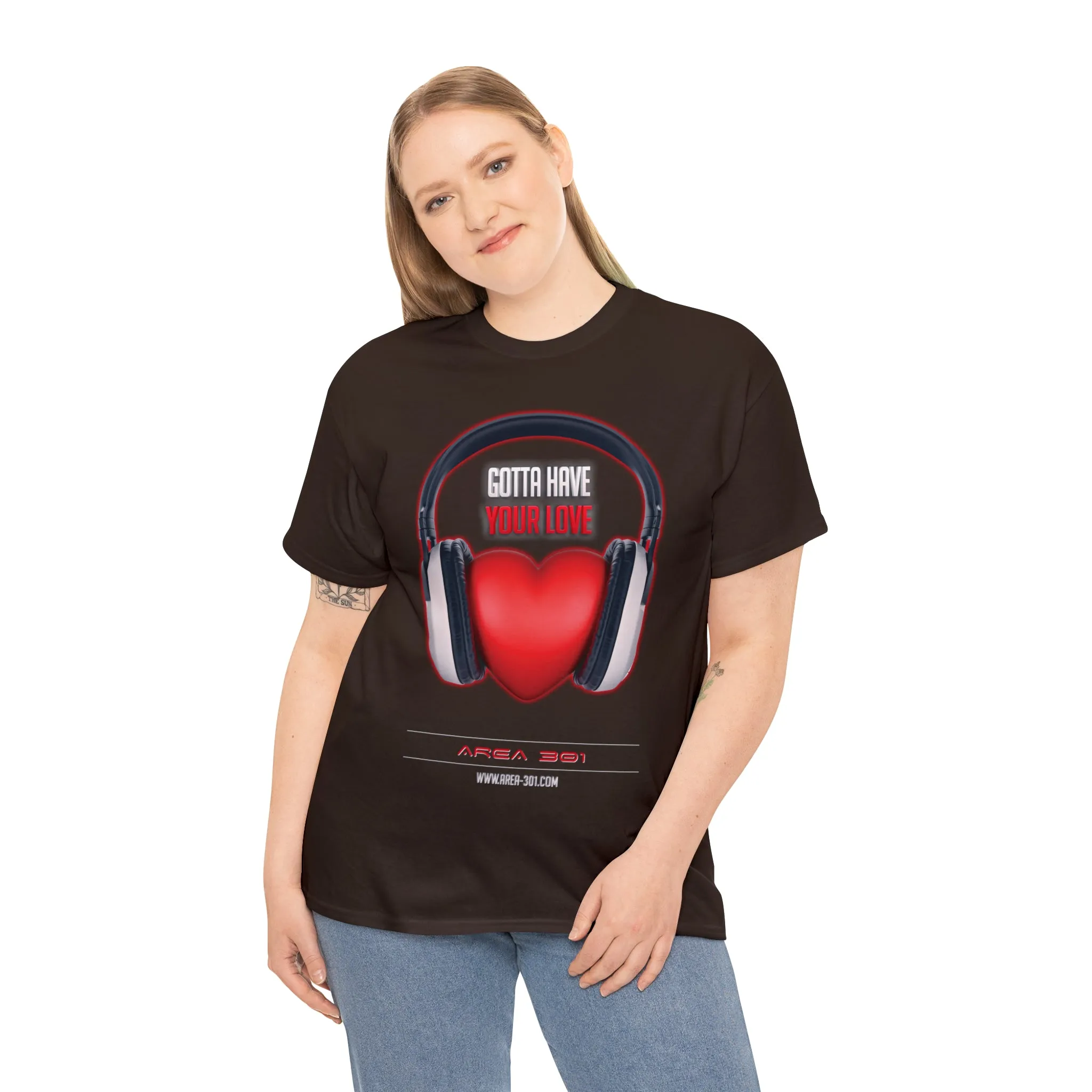 "Gotta Have Your Love" Unisex Heavy Cotton Tee