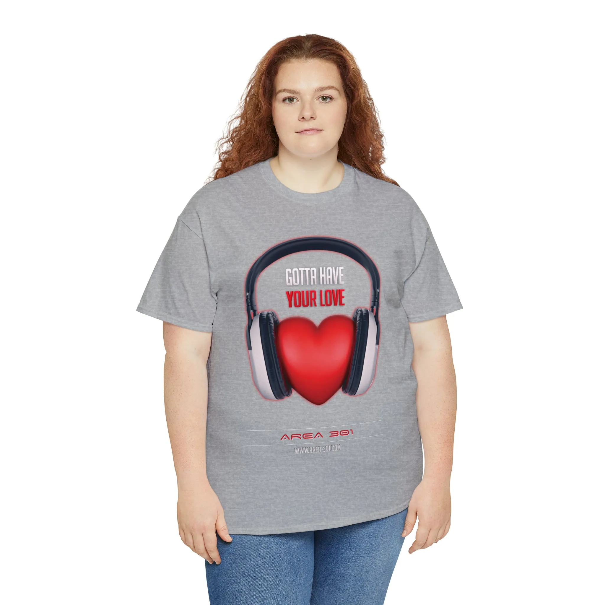 "Gotta Have Your Love" Unisex Heavy Cotton Tee