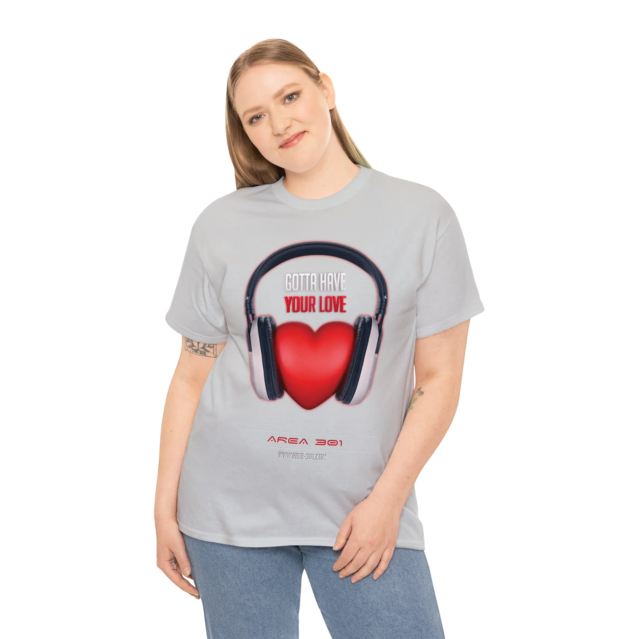 "Gotta Have Your Love" Unisex Heavy Cotton Tee