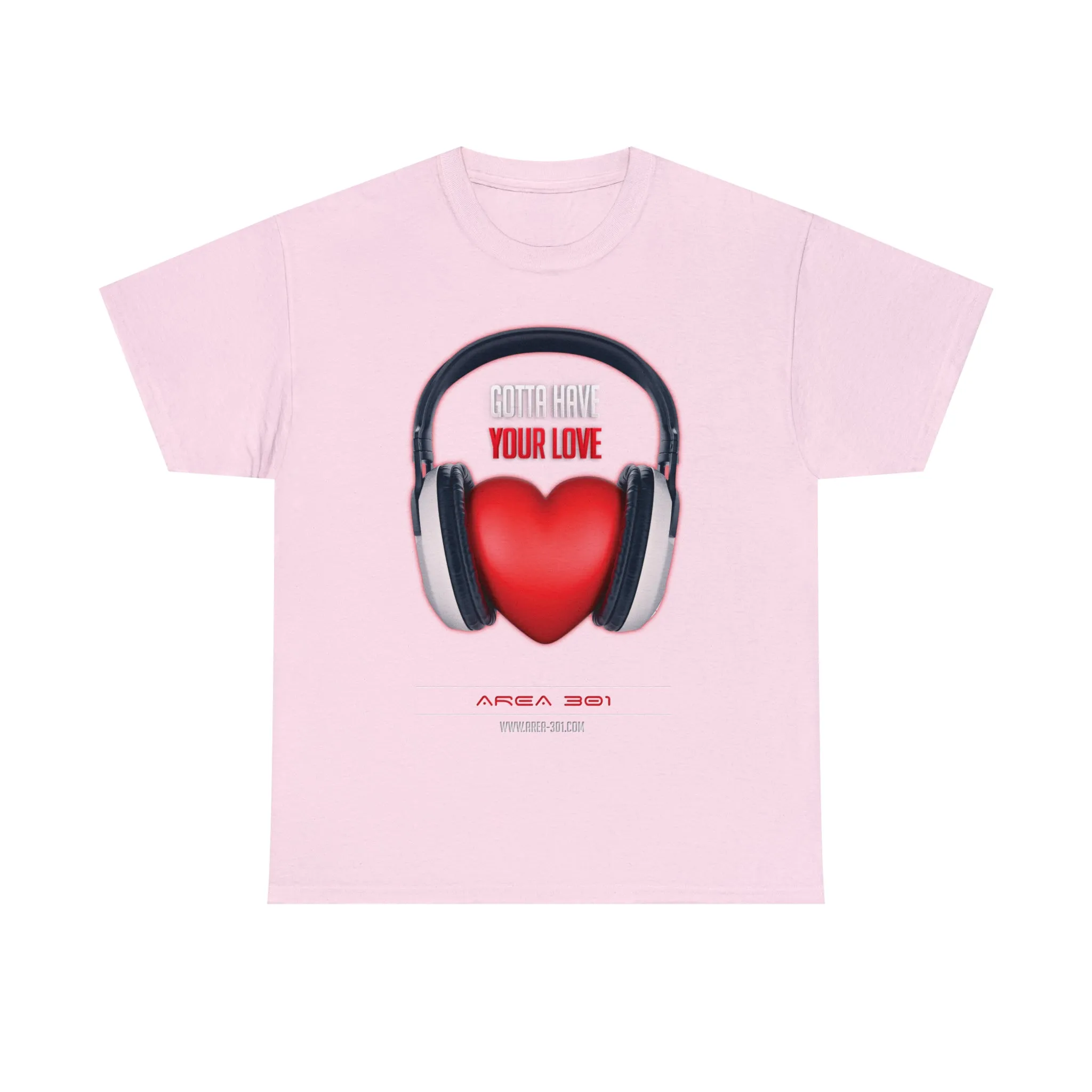 "Gotta Have Your Love" Unisex Heavy Cotton Tee