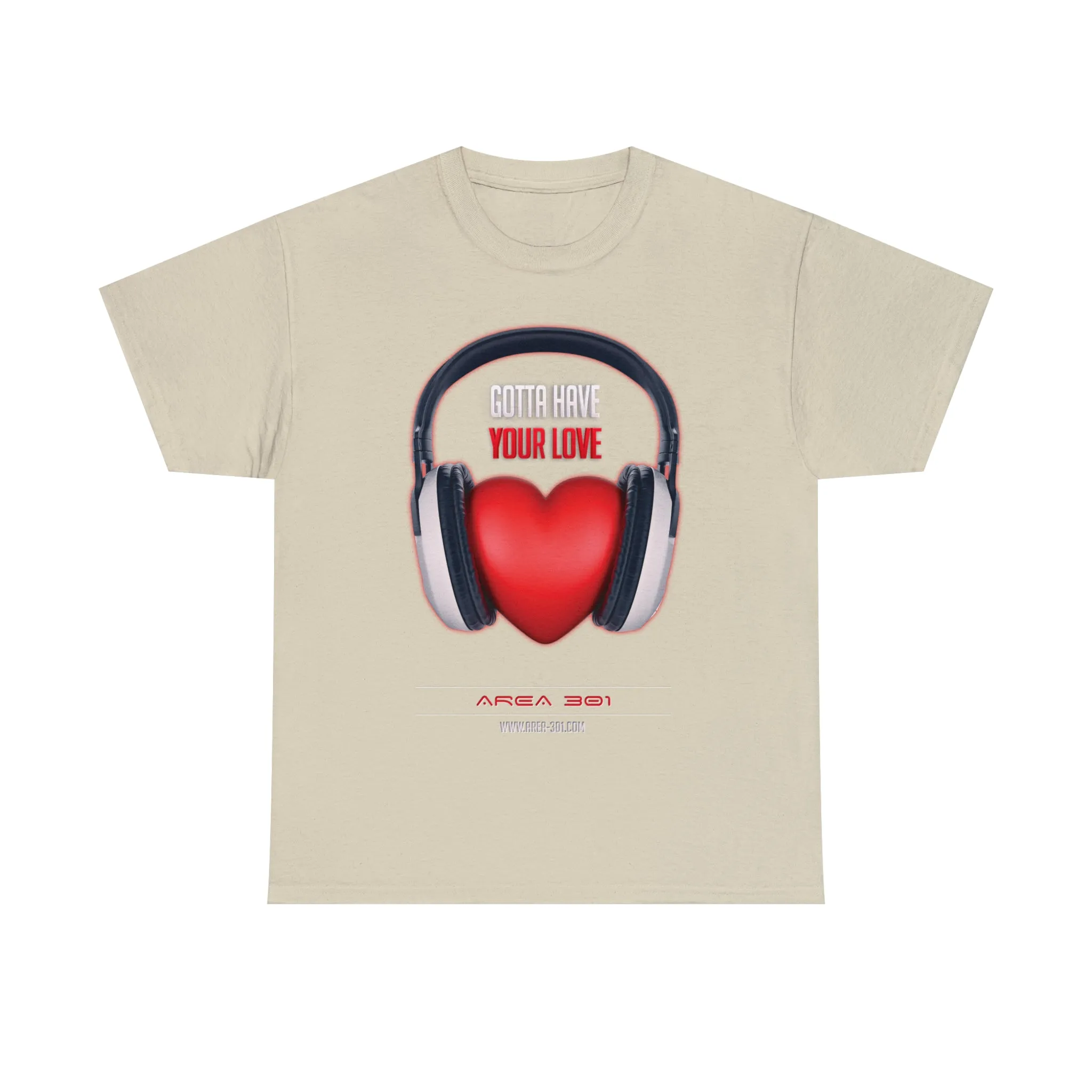 "Gotta Have Your Love" Unisex Heavy Cotton Tee