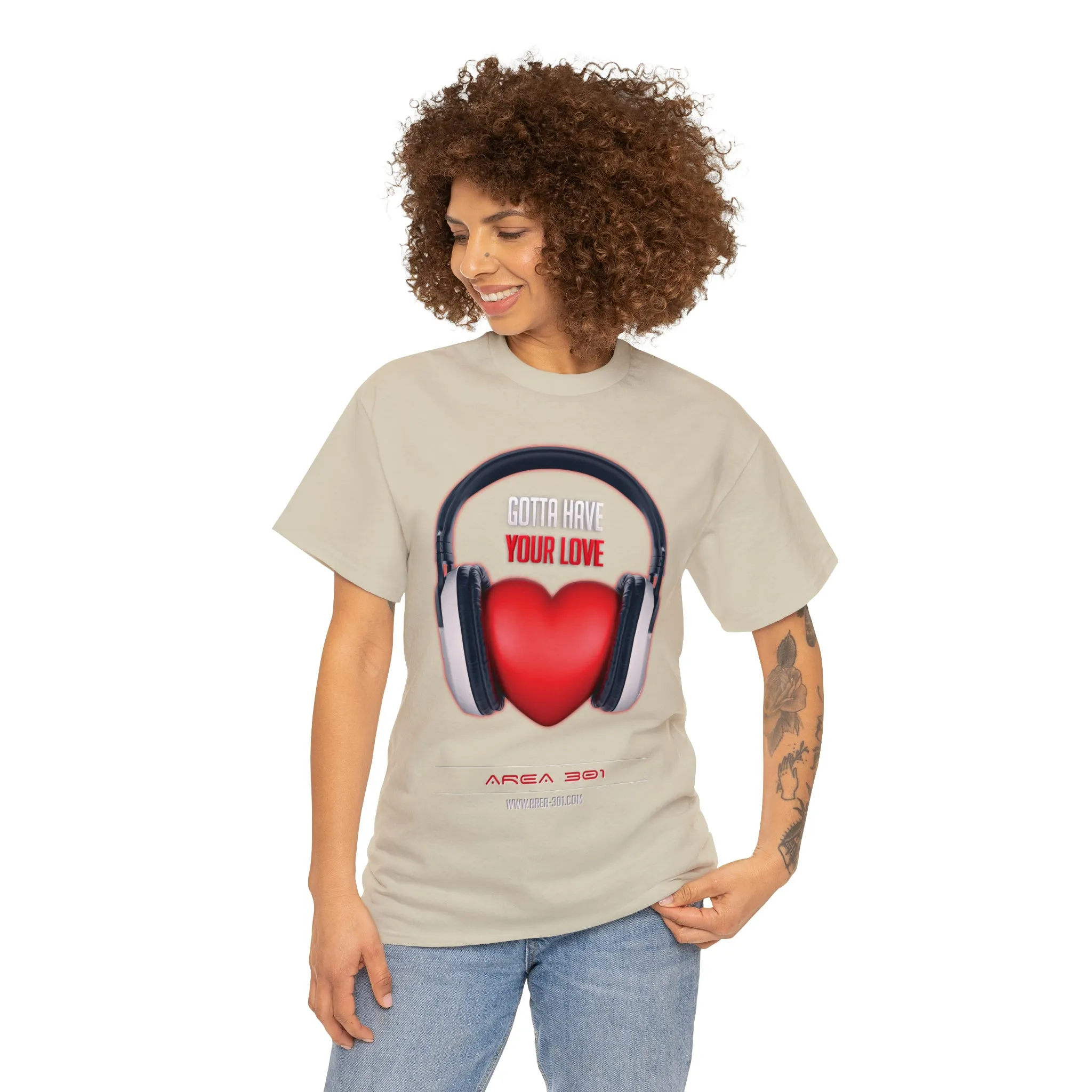 "Gotta Have Your Love" Unisex Heavy Cotton Tee